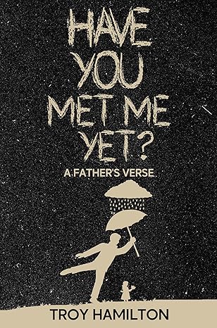 Have You Met Me Yet?: A Story of Survival